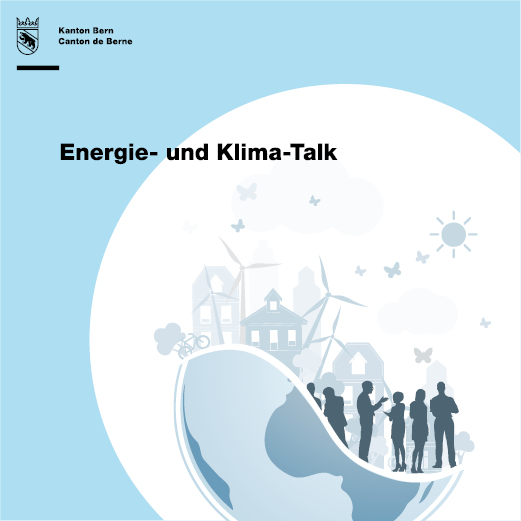 1. Energie- und Klima-Talk des Kantons Bern
